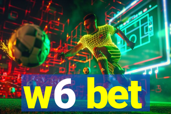 w6 bet